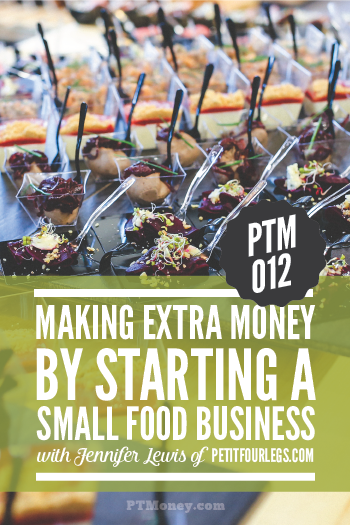 PTM 012: Making Extra Money by Starting a Small Food Business