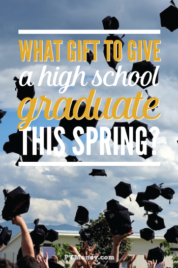 What Gift to Give a High School Grad?